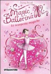 Le scarpette magiche. Magic ballerina: 1