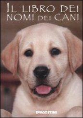 Il libro dei nomi dei cani: / (Minicompact)