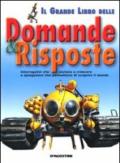 Il grande libro delle domande & risposte