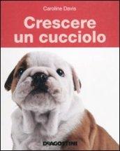 Crescere un cucciolo