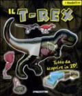 Il T-Rex. Ediz. illustrata. Con gadget