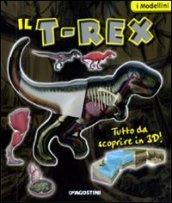 Il T-Rex. Ediz. illustrata. Con gadget