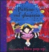 Pattino sul ghiaccio. Libro pop-up