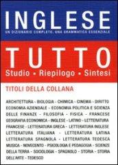 Tutto inglese. Un dizionario completo, una grammatica essenziale. Ediz. bilingue