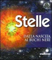 Stelle. Dalla nascita ai buchi neri. Ediz. illustrata