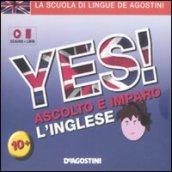 Yes! Ascolta e impara l'inglese. Ediz. bilingue. Con CD Audio