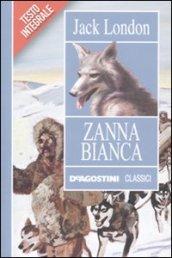 Zanna Bianca. Ediz. integrale