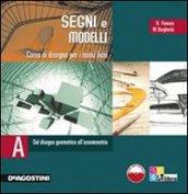 Segni e modelli. Vol. B: Dalla prospettiva al disegno di progetto. Con CD-ROM