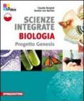 Scienze integrate. Biologia. Progetto genesis. Per le Scuole superiori. Con espansione online