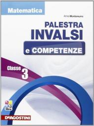 Palestra INVALSI. Matematica. Per la 3ª classe elementare