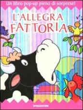 L'ALLEGRA FATTORIA. LIBRO POP-UP