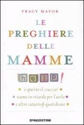 LE PREGHIERE DELLE MAMME