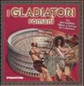 I Gladiatori Romani
