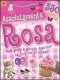 Assolutamente rosa. Con adesivi