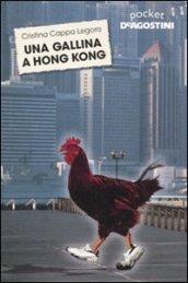 Una gallina a Hong Kong