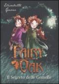 Il segreto delle gemelle. Fairy Oak: 1