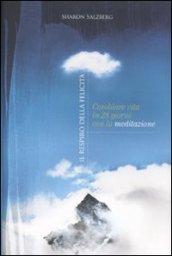 Il respiro della felicità: Cambiare vita in 28 giorni con la meditazione