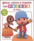 Gioca, colora e impara con Pocoyo al circo