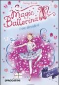 I tre desideri. Le avventure di Rosa. Magic ballerina: 12