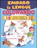 Imparo le lingue colorando. Italiano, inglese, francese, spagnolo