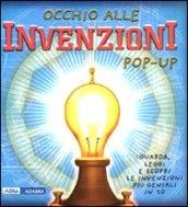 Occhio alle invenzioni. Libro pop-up