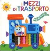 I mezzi di trasporto. Crea e colora con la plastilina. Ediz. illustrata. Con gadget