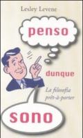 Penso dunque sono. La filosofia prêt-à-porter