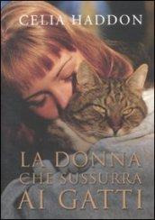 La donna che sussurra ai gatti