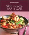 200 ricette con il wok