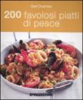 200 favolosi piatti di pesce