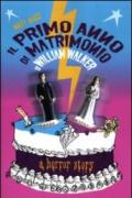 Il primo anno di matrimonio di William Walker. A horror story