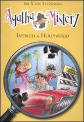 Intrigo a Hollywood. Agatha Mistery. Vol. 9