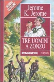 Tre uomini a zonzo (Classici)