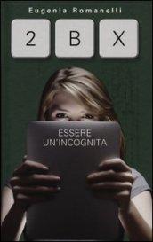 2BX (De Agostini): Essere un'incognita