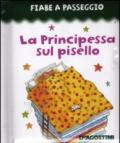 La principessa sul pisello. Ediz. illustrata