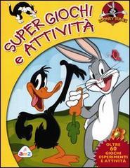 Supergiochi e attività. Looney Tunes