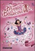 Nel regno dei dolci. Le avventure di Sofia. Magic ballerina. Vol. 18