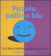 Piccolo pallino blu. Libro pop-up