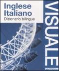 Dizionario visuale bilingue. Inglese-italiano. Ediz. illustrata