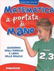 Matematica a portata di mano. Per la 2ª e 3ª classe elementare