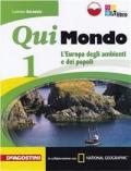 Qui mondo. Per la Scuola media. Con e-book. Con espansione online vol.1