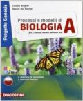 Processi e modelli di biologia. Progetto genesis. Vol. A. Con espansione online