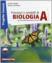 Processi e modelli di biologia. Progetto genesis. Vol. A. Con espansione online