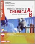 Processi e modelli di chimica. Vol. A-B. Con espansione online