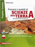 Processi e modelli di scienze della terra. Progetto genesis. Vol. A. Con espansione online