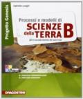 Processi e modelli di scienze della terra. Vol. B. Per la Scuola media. Con espansione online