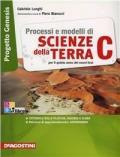 Processi e modelli di scienze della terra. Progetto genesis. Vol. C. Per le Scuole superiori. Con espansione online