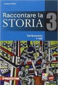 Raccontare la storia-Atlante. Per la Scuola media