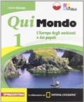 Qui mondo. Per la Scuola media. Con e-book. Con espansione online vol.1