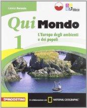 Qui mondo. Per la Scuola media. Con e-book. Con espansione online vol.1